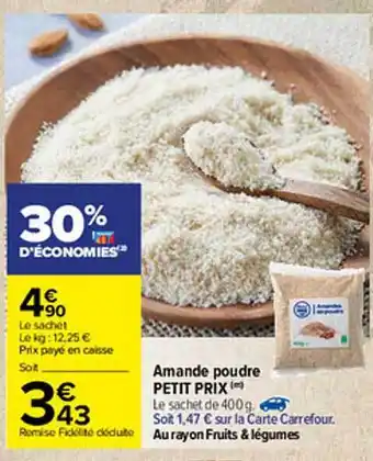 Carrefour Amande Poudre Petit Prix offre