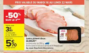 Carrefour Lomo Piment Doux Aldelis offre