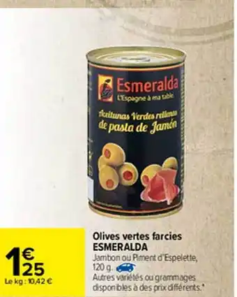 Carrefour Olives Vertes Farcies Esmeralda offre