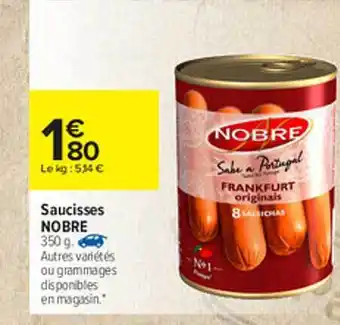 Carrefour Saucisses Nobre offre