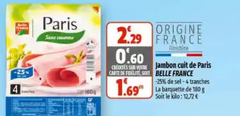 Coccimarket Jambon ciuot de paris BELLE FRANCE offre