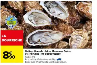 Carrefour Huîtres Fines De Claires Marennes Oléron Filière Qualité Carrefour offre