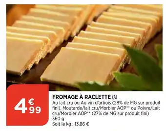 Bi1 Fromage à raclette offre