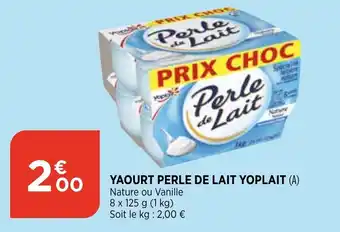 Bi1 Yaourt PERLE DE LAIT yoplait offre