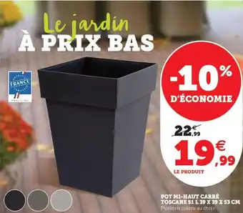 Super U Pot Mi-Haut Carré Toscane 51 L 39 x39x53 CM offre