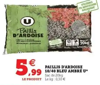 Paillis D'Ardoise 10/40 Bleu Ambré U