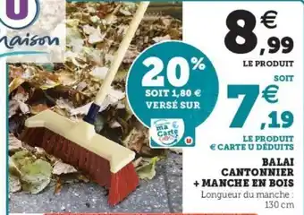 Super U Balai Cantonnier + Manche en Bois offre