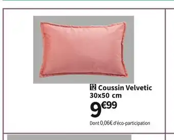 Conforama Coussin Velvetic 30x50cm offre