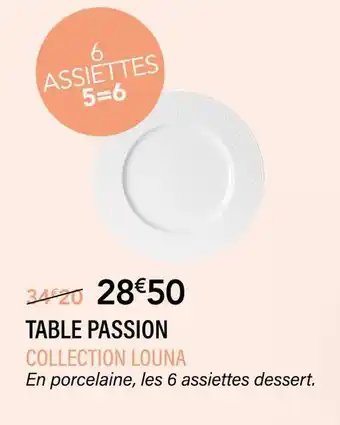 Ambiances & Styles Table passion collection louna offre