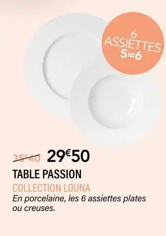 Ambiances & Styles Table passion collection louna offre