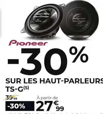 Feu Vert Pioneer les haut-parleurs ts-g offre