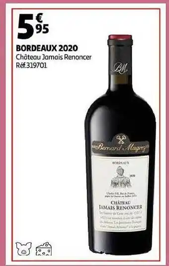 Auchan Bordeaux 2020 château jamais renoncer offre