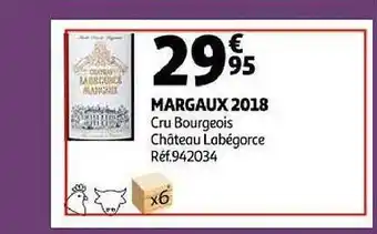 Auchan Margaux 2018 cru bourgeois château labégorce offre