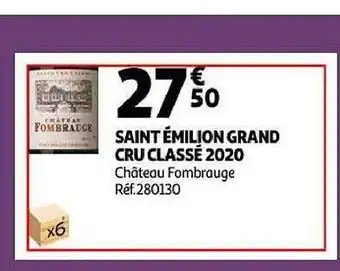 Auchan Saint émilion grand cru classé 2020 château fombrauge offre