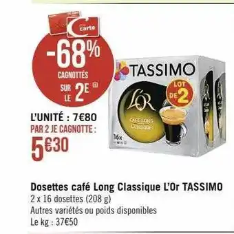 Casino Supermarchés Dosettes café long classique l'or tassimo offre