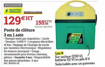 Espace emeraude Poste de clôture 3 en 1 a850 offre