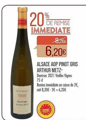 Match Alsace aop pinot gris arthur metz offre