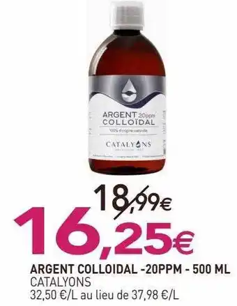 Argent colloidal -20ppm catalyons - 500ml