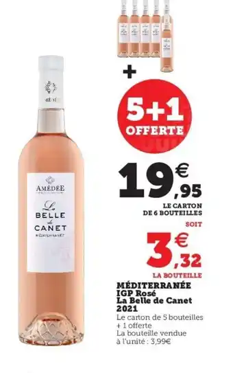 Super U Méditerranée IGP Rosé La belle De Canet 2021 offre