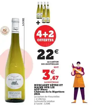 Super U Muscadet Sévre Et Maine Sur Lie Aop Blanc Chateau De La Bigotiere 2021 offre