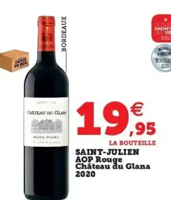 Super U Saint-Julien Aop Rouge Chateau Du Glana 2020 offre