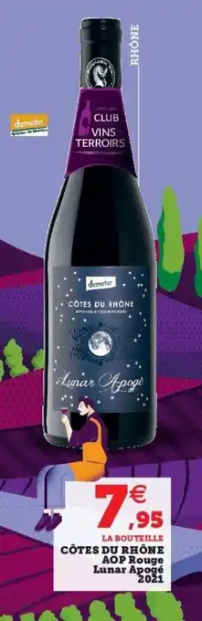 Super U Cotes Du Rhone Aop Rouge Lunar Apogé 2021 offre