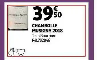 Auchan Chambolle musigny 2018 jean bouchard offre