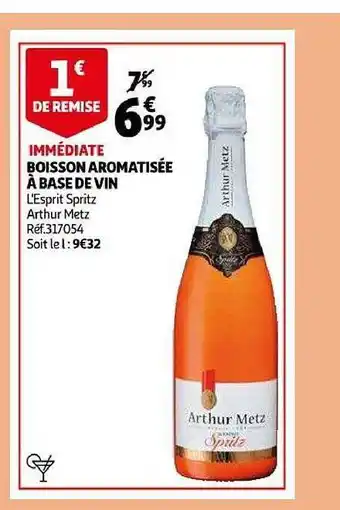 Auchan Boisson aromatisée à base de vin l'esprit spritz arthur metz offre