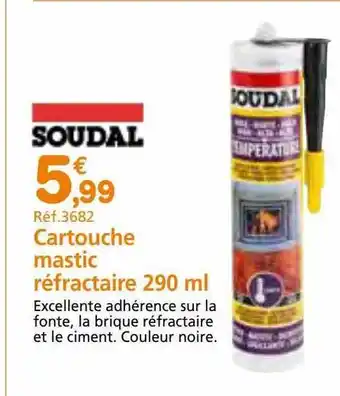 Provence Outillage Cartouche mastic réfractaire 290ml soudal offre