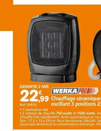 Provence Outillage Chauffage céramique oscillant 3 positions werka pro offre