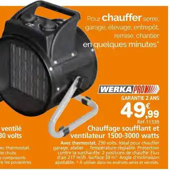 Provence Outillage Chauffage soufflant et ventilateur 1500-3000 watts werka pro offre