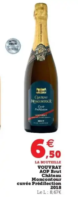 Super U Vouvray AOP Brut Château Moncontour Cuvée Prédilection 2018 offre