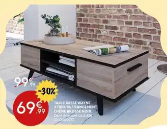 Maxi Bazar Table basse wayne 2 tiroirs 1 rangement chêne brossé noir offre