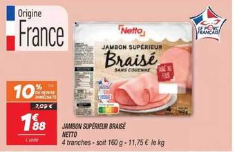 Netto Jambon supérieur braisé netto offre