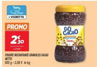 Netto Poudre instantanée granulés cacao netto offre