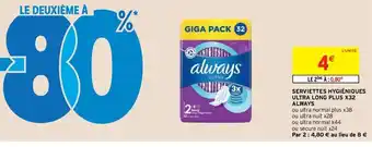 Intermarché Serviettes Hygiéniques Ultra Long plus x32 Always offre