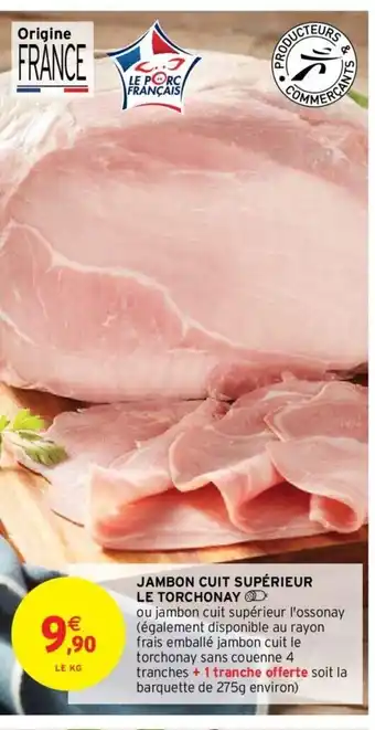 Intermarché Jambon Cuit Supérieur Le Torchonay offre
