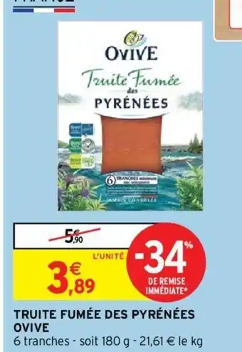 Intermarché Truite Fumée des Pyrénées Ovive offre