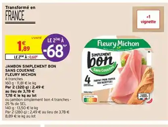 Intermarché Jambon Simplement Bon Sans Couenne Fleury michon offre