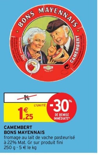 Intermarché Camembert Bons Mayennais offre