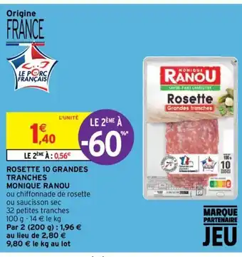 Intermarché Rosette 10 grandes tranches monique ranou offre