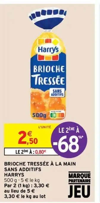 Intermarché Brioche Tressée a La Main Sans Additifs Harrys offre