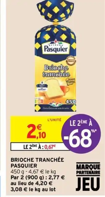 Intermarché Brioche Tranchée Pasquier offre