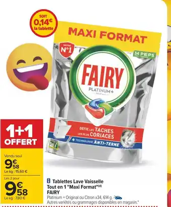 Carrefour Fairy tablettes lave vaisselle tout en 1 "maxi format" offre