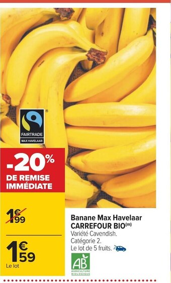 Carrefour Carrefour bio banane max havelaar offre