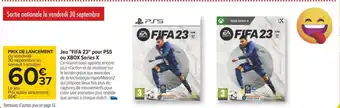 Carrefour Fifa jeu "fifa 23" pour ps5 ou xbox series x offre