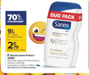 Carrefour Sanex douche biome protect + offre