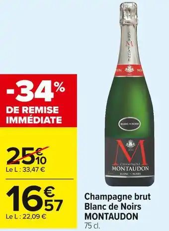 Carrefour Market Montaudon champagne brut blanc de noirs offre