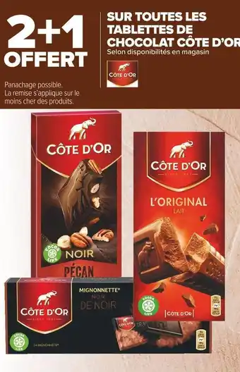 Carrefour Market Côte d’or bon plan sur toutes les tablettes de chocolat côte d’or offre