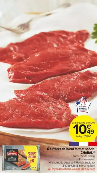Carrefour Market Charal 6 biftecks de bœuf format spécial offre